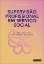 Supervisão Profissional em Serviço Social