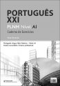 Português XXI - PLNM - Nível A1 - Caderno de Exercícios
