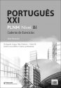 Português XXI - PLNM - Nível B1 - Caderno de Exercícios