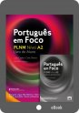 (eBook) Português em Foco - PLNM - Nível A2 - Pack (Livro do Aluno + Caderno de Exercícios) 