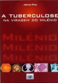 A Tuberculose na Viragem do Milénio