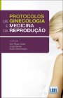 Protocolos de Ginecologia e Medicina da Reprodução